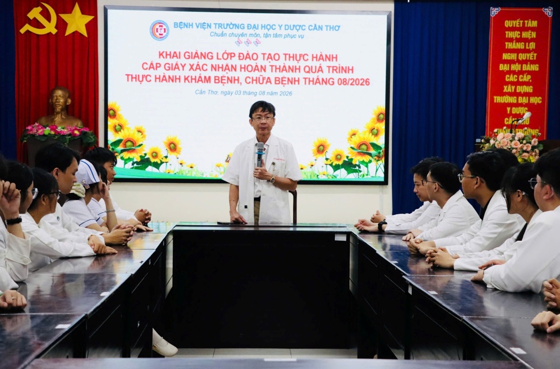 Khai giảng và sinh hoạt đào tạo thực hành cấp giấy xác nhận hoàn thành quá trình thực hành khám bệnh, chữa bệnh tháng 08, năm 2026